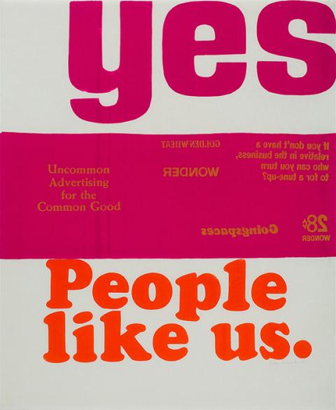 "Yes people like us" by Corita Kent, 1965 (Courtesy of the Corita Art Center, kaufmann repetto Milan/New York and Andrew Kreps New York)