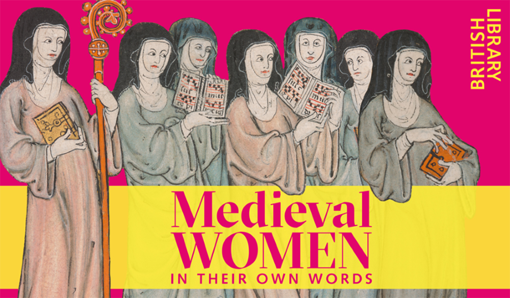 London's British Library's exhibition, "Medieval Women: In Their Own Words," introduces the women of medieval Europe through their own words, visions and experiences (Courtesy of British Library)